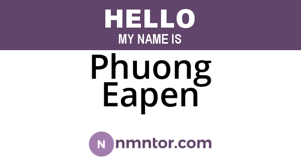 Phuong Eapen