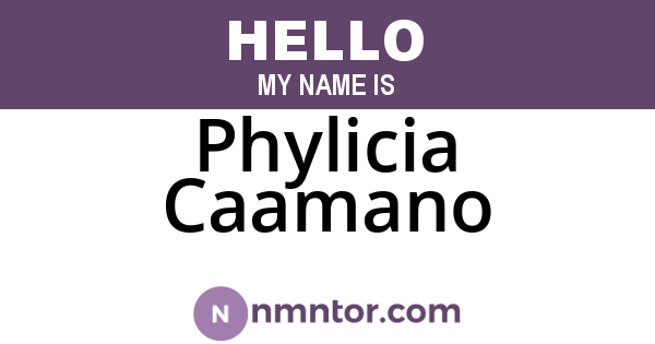Phylicia Caamano
