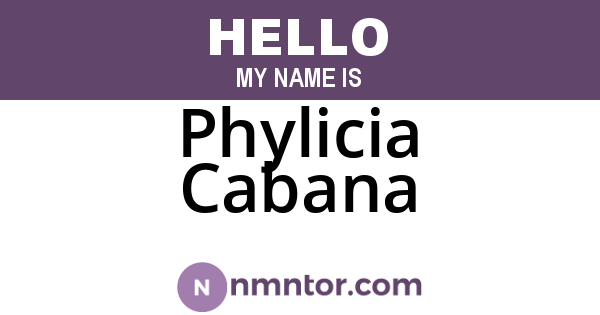 Phylicia Cabana