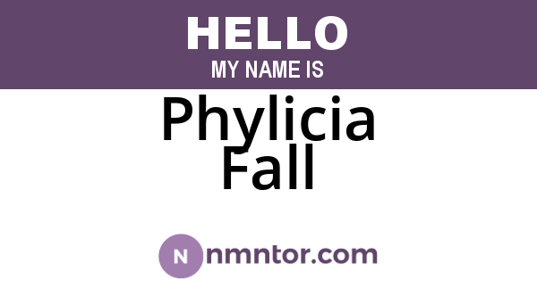 Phylicia Fall