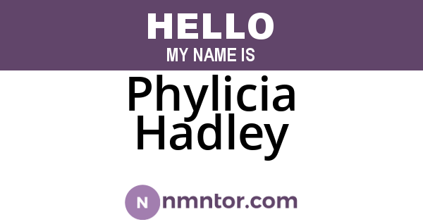 Phylicia Hadley