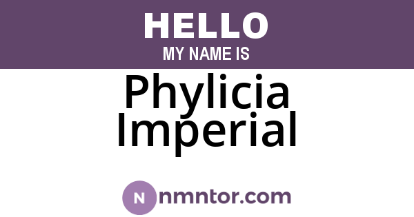 Phylicia Imperial