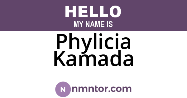 Phylicia Kamada