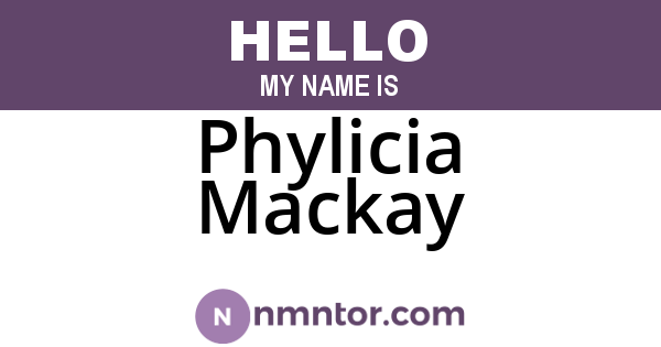 Phylicia Mackay