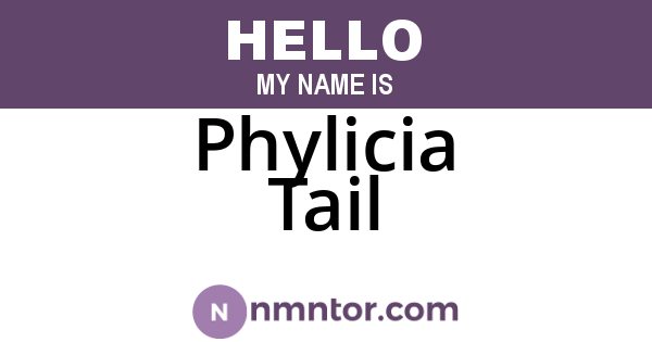 Phylicia Tail