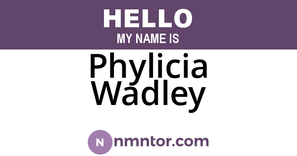 Phylicia Wadley