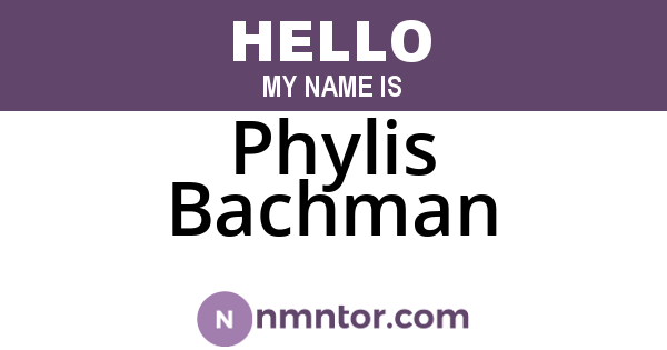 Phylis Bachman