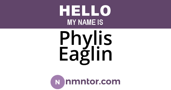 Phylis Eaglin