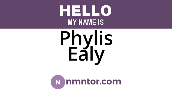 Phylis Ealy
