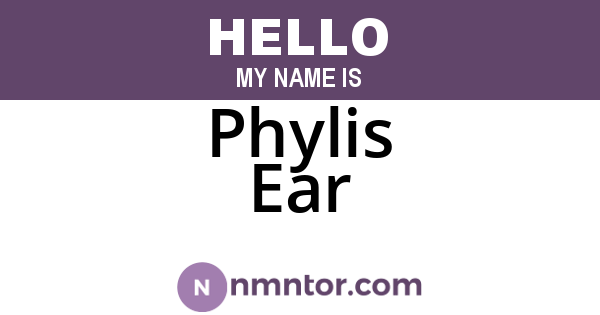 Phylis Ear