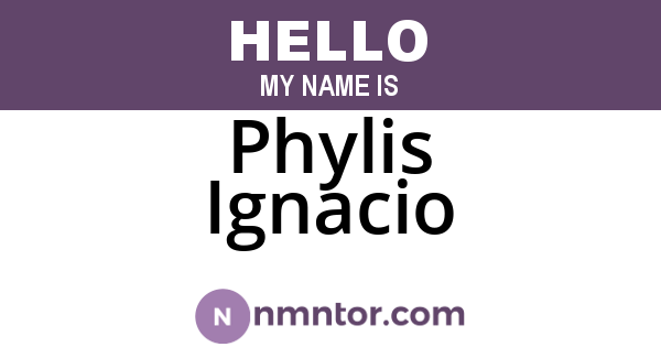 Phylis Ignacio