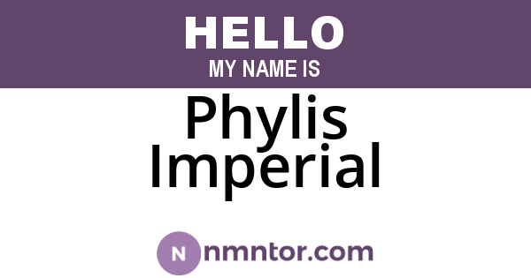 Phylis Imperial