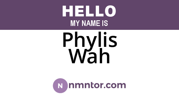 Phylis Wah