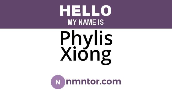 Phylis Xiong