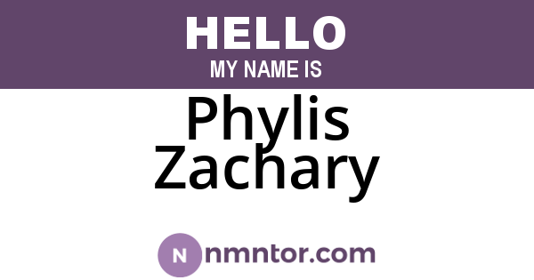 Phylis Zachary