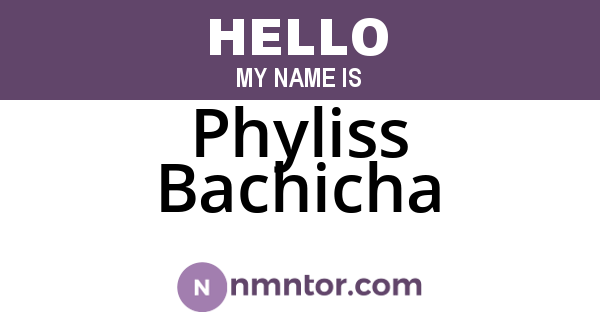 Phyliss Bachicha