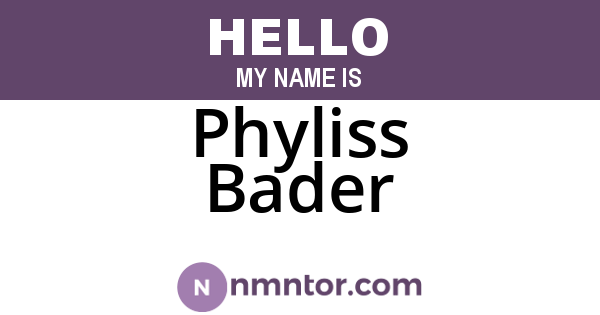 Phyliss Bader