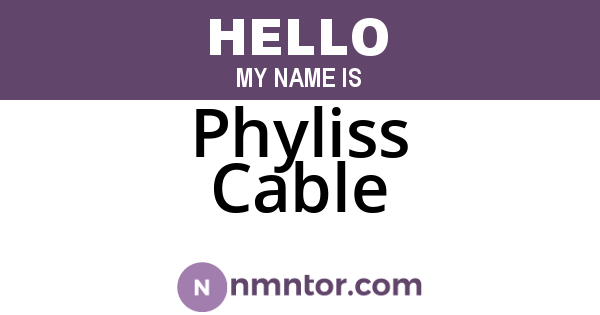 Phyliss Cable