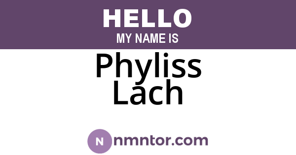 Phyliss Lach