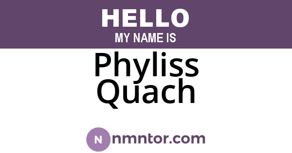 Phyliss Quach