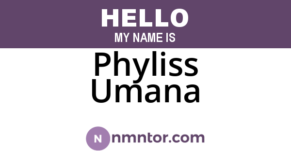 Phyliss Umana