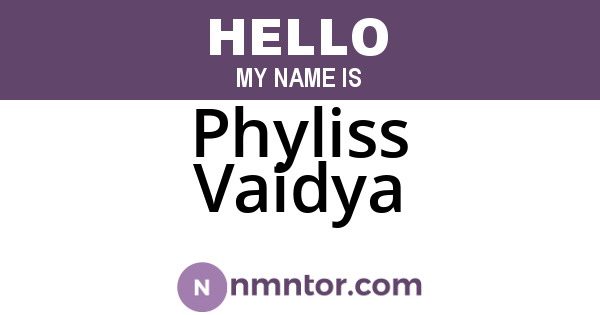 Phyliss Vaidya