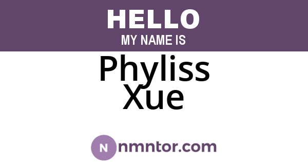 Phyliss Xue