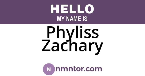 Phyliss Zachary
