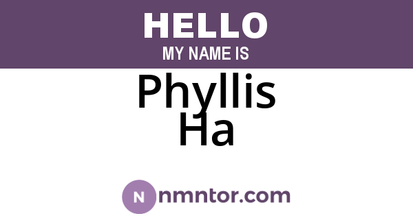 Phyllis Ha
