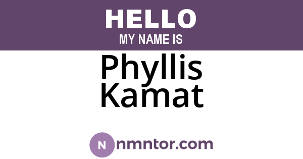 Phyllis Kamat