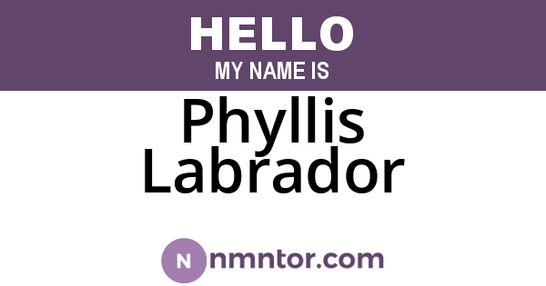 Phyllis Labrador