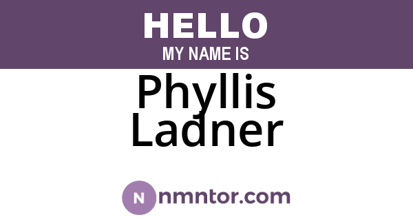 Phyllis Ladner