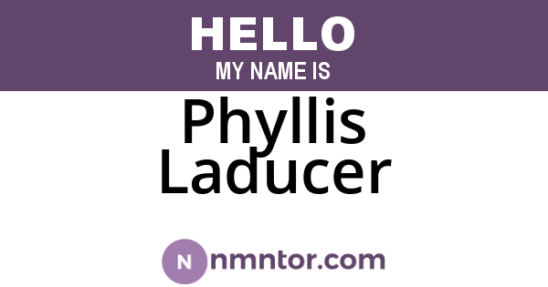 Phyllis Laducer