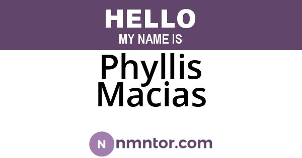 Phyllis Macias