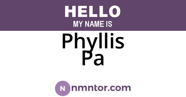 Phyllis Pa