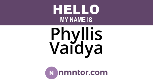 Phyllis Vaidya