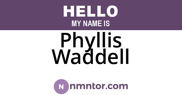 Phyllis Waddell