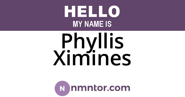 Phyllis Ximines