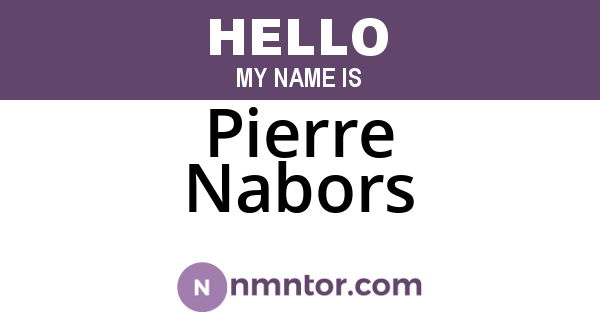 Pierre Nabors