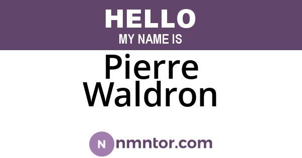Pierre Waldron