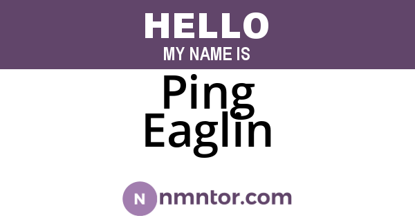 Ping Eaglin