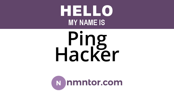 Ping Hacker