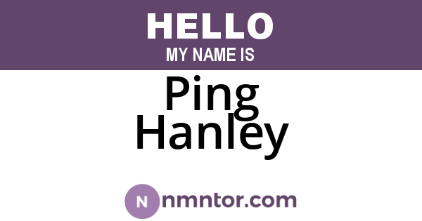 Ping Hanley