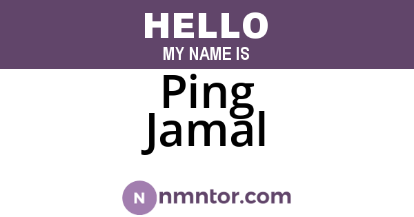 Ping Jamal