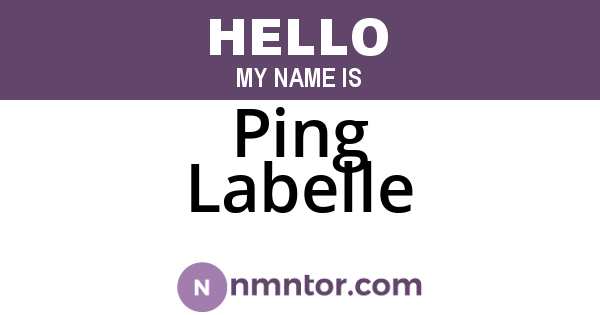 Ping Labelle