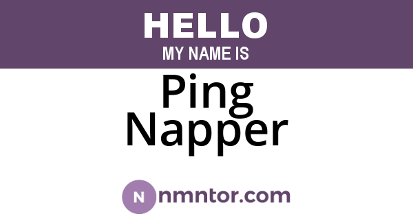 Ping Napper