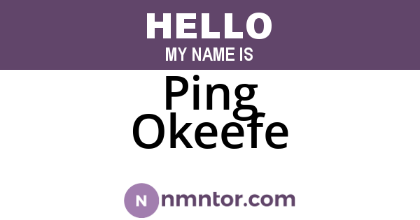 Ping Okeefe