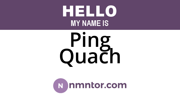 Ping Quach