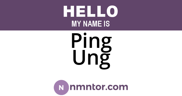 Ping Ung