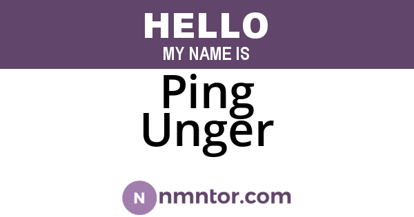 Ping Unger
